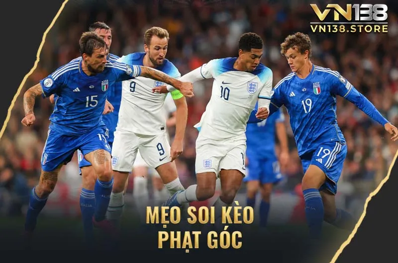 Mẹo soi kèo phạt góc hiệu quả