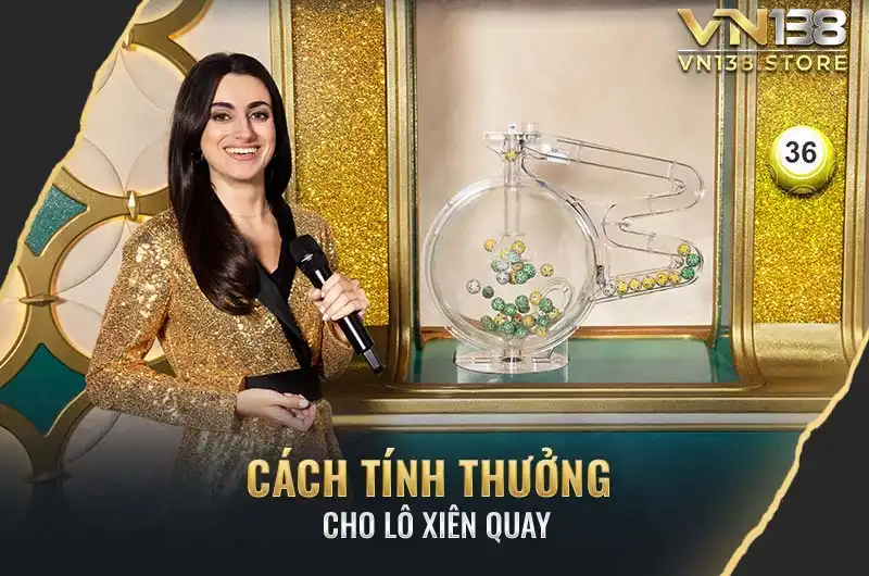 Cách tính thưởng cho lô xiên quay