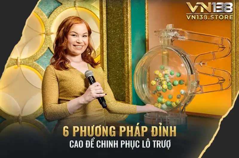 6 Phương Pháp Đỉnh Cao Để Chinh Phục Lô Trượt