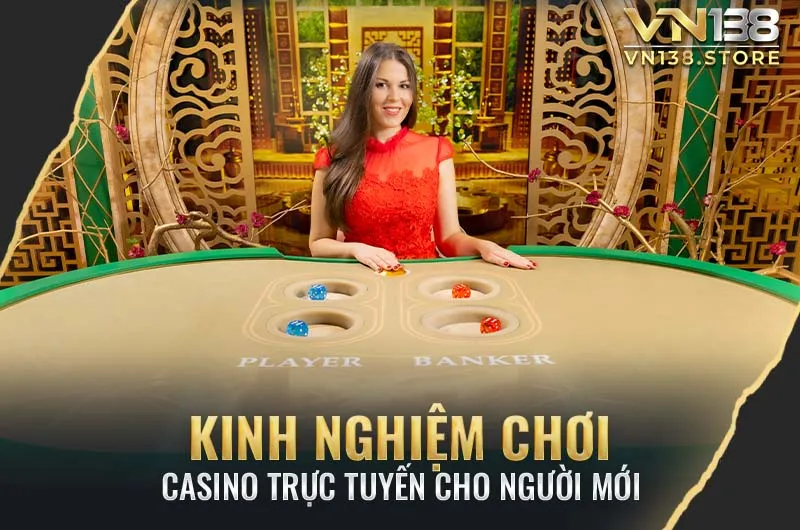 Kinh nghiệm chơi casino trực tuyến 