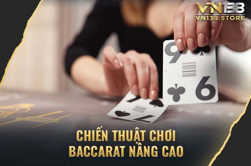 Chiến thuật Baccarat nâng cao 