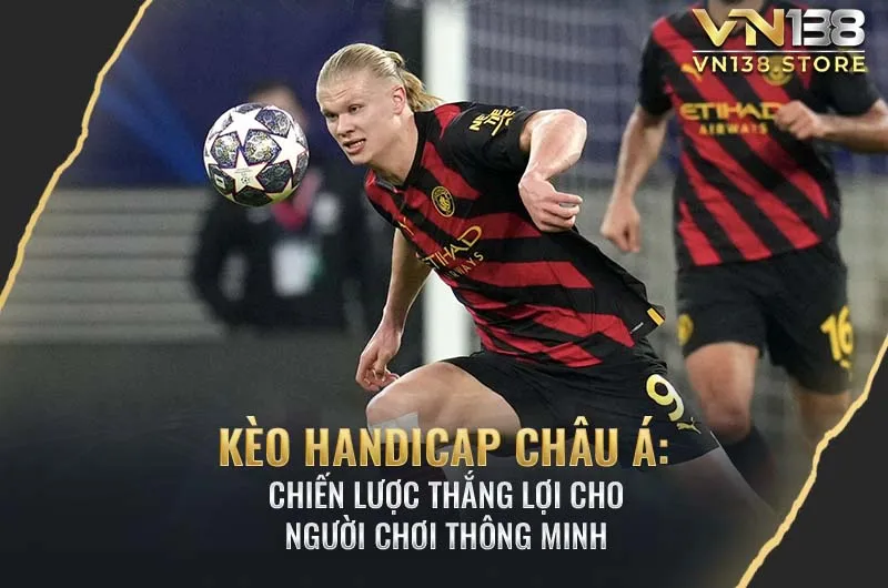 Kèo Handicap châu Á