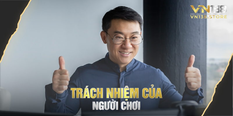 Trách nhiệm của người chơi